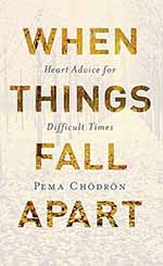 Inspirational Books & Media when things fall apart